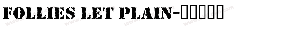 Follies LET Plain字体转换